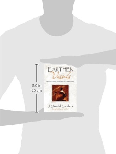 Earthen Vessels: Devotional Thoughts from the Best of J. Oswald Sanders,New