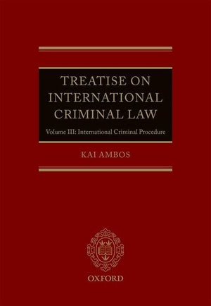 Treatise on International Criminal Law: Volume III: International Criminal Procedure,Used