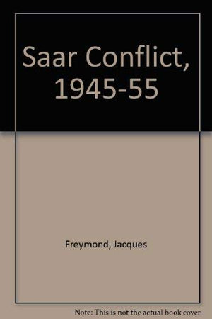 The Saar Conflict, 19451955,Used