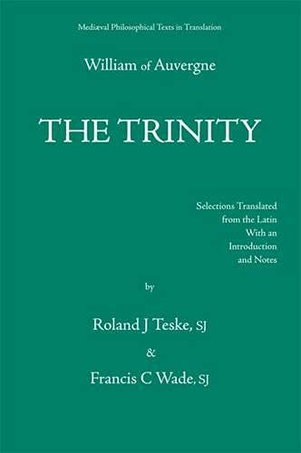 The Trinity, Or The First Principle: De Trinitate, Seu De Primo Principio (Mediaeval Philosophical Texts In Translation),New