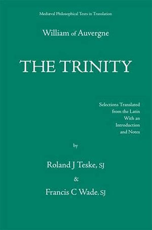 The Trinity, Or The First Principle: De Trinitate, Seu De Primo Principio (Mediaeval Philosophical Texts In Translation),Used