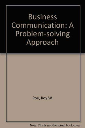 Business Communication: A ProblemSolving Approach,Used