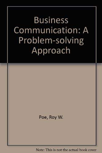 Business Communication: A ProblemSolving Approach,Used