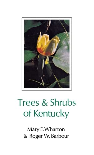 Trees and Shrubs of Kentucky (Kentucky Nature Studies),Used