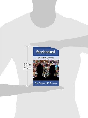 Facehooked: How Facebook Affects Our Emotions, Relationships, and Lives,Used