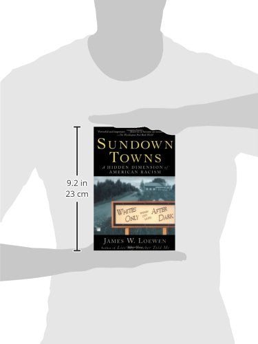 Sundown Towns: A Hidden Dimension Of American Racism,New