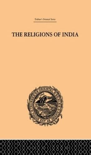 The Religions of India (Trubner's Oriental Series),Used