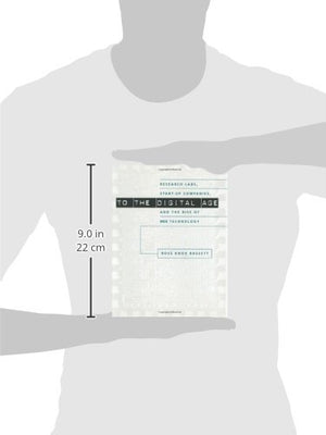 To The Digital Age: Research Labs, Startup Companies, And The Rise Of Mos Technology (Johns Hopkins Studies In The History Of T,Used