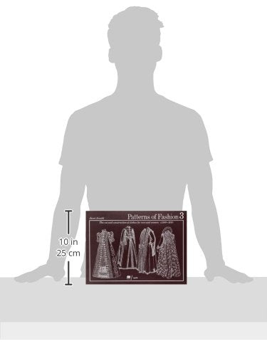 Patterns of Fashion: The Cut and Construction of Clothes for Men and Women C15601620,New