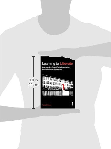 Learning To Liberate (Critical Social Thought)