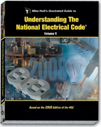 Mike Holt's Illustrated Guide to Understanding the NEC Volume 1 Textbook 2008 Edtion,New