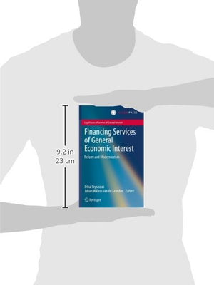 Financing Services Of General Economic Interest: Reform And Modernization (Legal Issues Of Services Of General Interest)