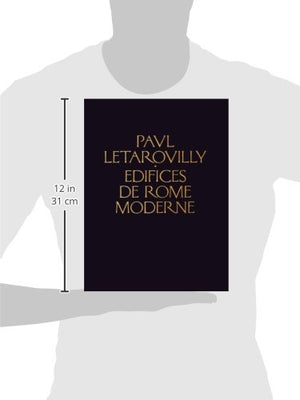 Edifices du Rome Moderne: ou Recueil des Palais, Maisons, Eglises, Couvents, et autres Monuments Publics et particuliers les plu,New