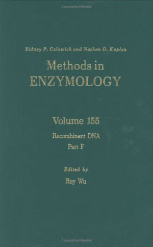 Recombinant Dna, Part F (Volume 155) (Methods In Enzymology, Volume 155),New