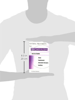 Natural Treatments for Fibromyalgia: An A to Z Guide,Used