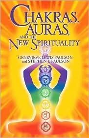 Chakras, Auras, and the New Spirituality,Used