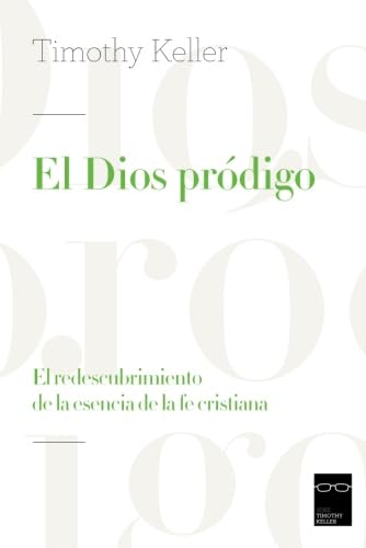 El Dios pr?igo: El redescubrimiento de la esencia de la fe cristiana (Spanish Edition),Used