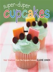 SuperDuper Cupcakes: Kids' Creations from the Cupcake Caboose,Used