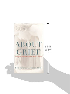 About Grief: Insights, Setbacks, Grace Notes, Taboos,Used