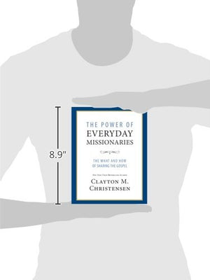 The Power Of Everyday Missionaries: The What And How Of Sharing The Gospel,Used