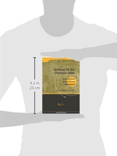 Working for the Common Good: Concepts and Models for ServiceLearning in Management (Service Learning in the Disciplines),Used