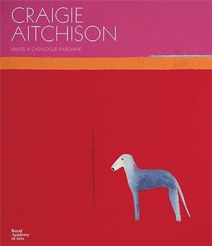 Craigie Aitchison: Prints: A Catalogue Raisonne,Used