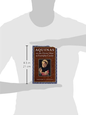 Aquinas On The Divine Ideas As Exemplar Causes,New