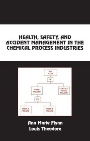 Health, Safety, and Accident Management in the Chemical Process Industries: A Complete Compressed Domain Approach (Chemical Indu,Used