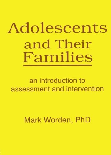 Adolescents and Their Families (Haworth Marriage and the Family),Used