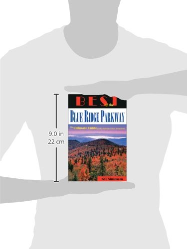 Best of the Blue Ridge Parkway: The Ultimate Guide to the Parkway's Best Attractions,Used