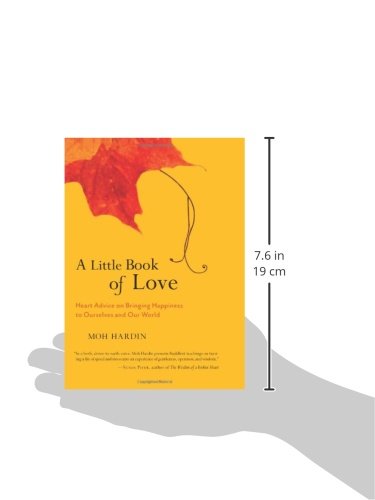 A Little Book of Love: Heart Advice on Bringing Happiness to Ourselves and Our World,Used