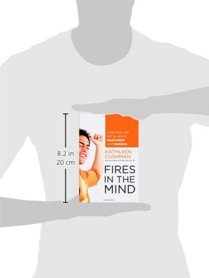 Fires in the Mind: What Kids Can Tell Us About Motivation and Mastery,Used
