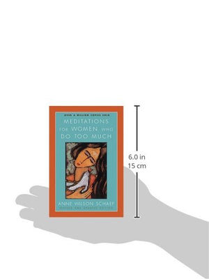 Meditations for Women Who Do Too Much  Revised edition: A Daily Dose of Empowerment, Inspiration, and Relief from the Whirlwind,Used