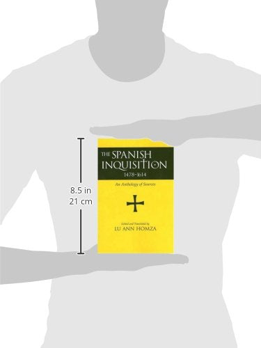 Spanish Inquisition, 14781614: An Anthology of Sources,Used