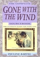 The Complete Gone With the Wind Sourcebook: The Ultimate Guide for Every Fan,Used