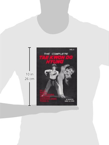 The Complete Tae Kwon Do Hyung, Vol. 3,New