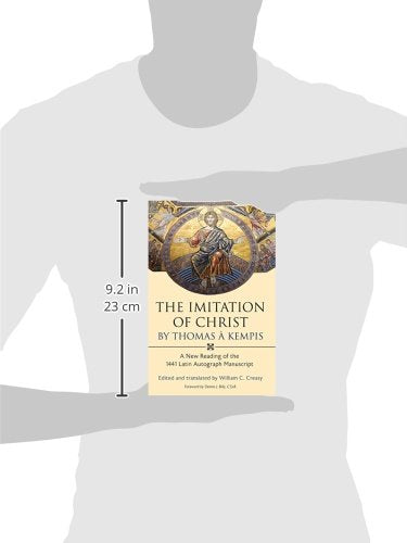 The Imitation Of Christ By Thomas A Kempis: A New Reading Of The 1441 Latin Autograph Manuscript,Used