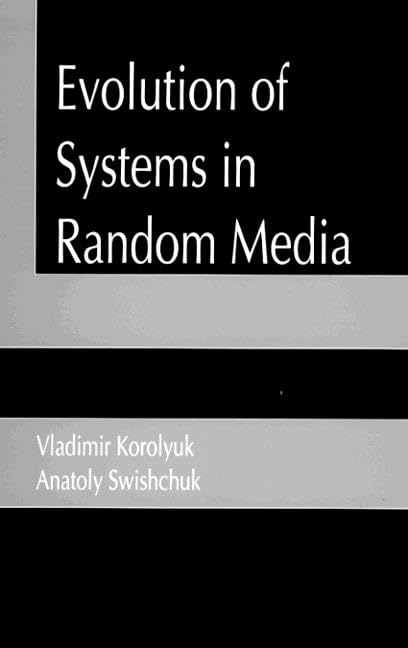 Evolution of Systems in Random Media,New