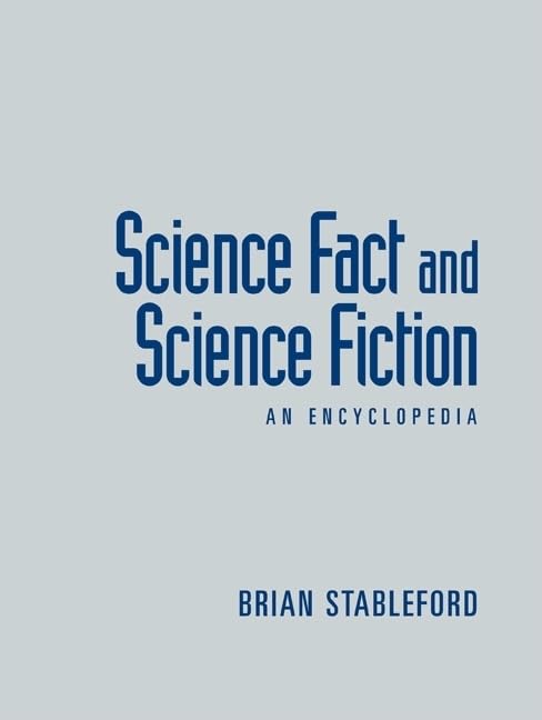 Science Fact and Science Fiction: An Encyclopedia,Used