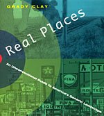 Real Places: An Unconventional Guide To America'S Generic Landscape,New
