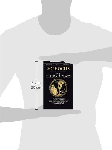 The Theban Plays: Oedipus Rex, Oedipus at Colonus and Antigone (Dover Thrift Editions: Plays),Used