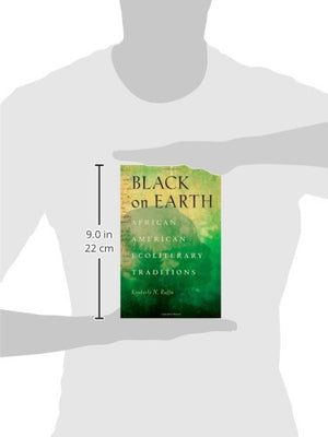 Black On Earth: African American Ecoliterary Traditions