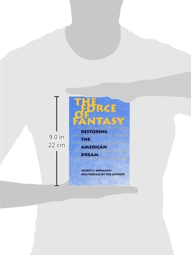 The Force of Fantasy: Restoring the American Dream,Used