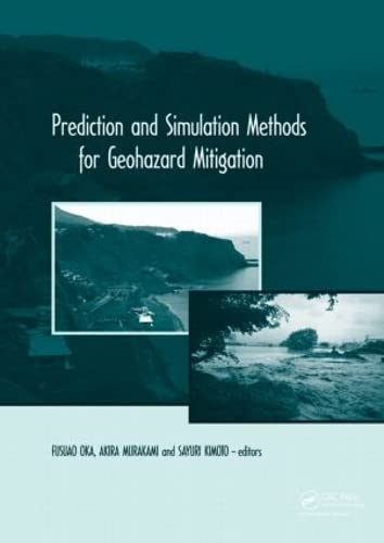 Prediction and Simulation Methods for Geohazard Mitigation: including CDROM,Used
