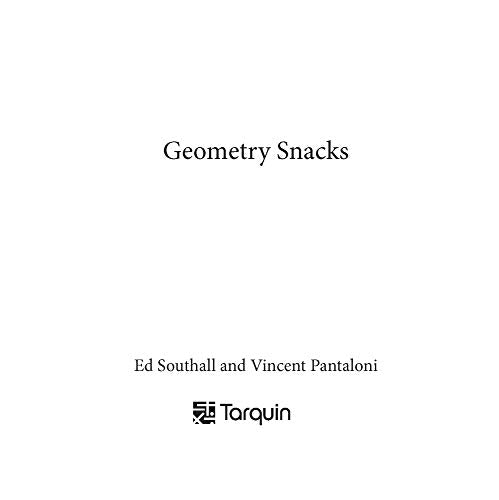 Geometry Snacks: Bite Size Problems and How to Solve Them,Used
