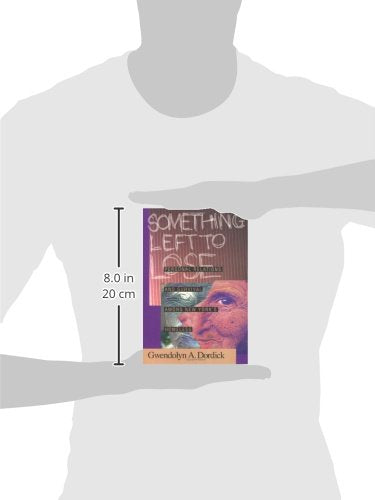 Something Left To Lose: Personal Relations and Survival among New York's Homeless (Professional Development Library),Used