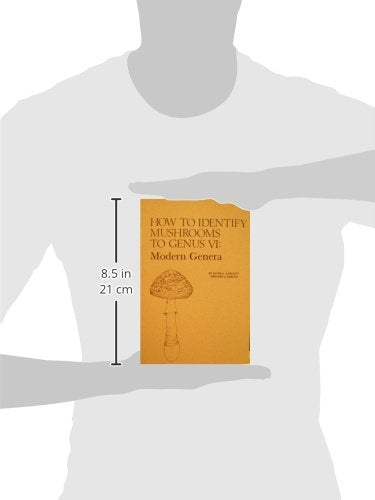 How To Identify Mushrooms To Genus Vi: The Modern Genera Keys And Descriptions,Used
