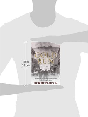 Gold Run: The Rescue Of Norways Gold Bullion From The Nazis, 1940