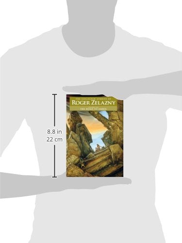 The Road to Amber Volume 6: The Collected Stories of Roger Zelazny,Used