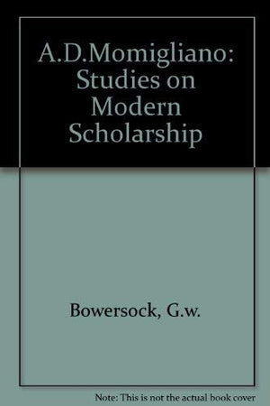 A. D. Momigliano: Studies on Modern Scholarship,Used